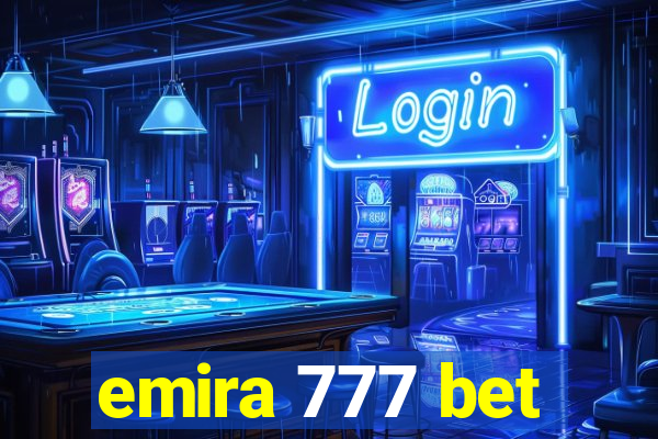 emira 777 bet